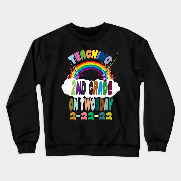 Twosday 2022, Teaching 2nd Grade On Twosday 2-22-22 Crewneck Sweatshirt by Darwish